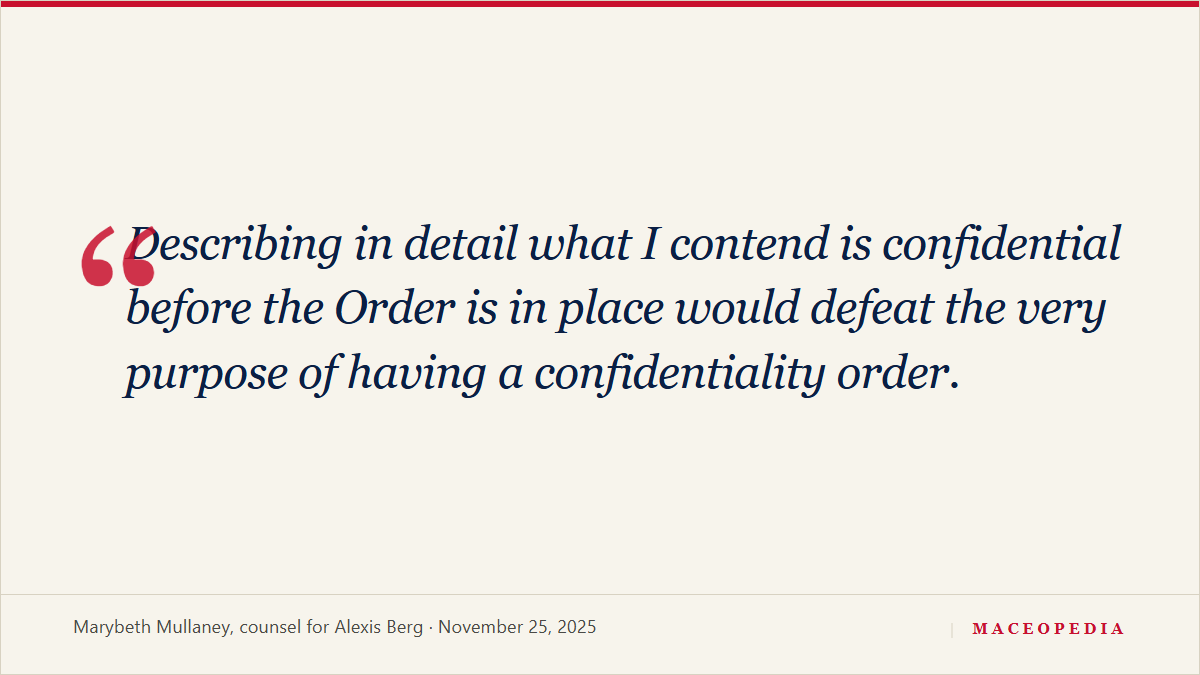 Bryant's counsel to Berg's attorney: 'Describing in detail what I contend is confidential before the Order is in place would defeat the very purpose of having a confidentiality order': image 1