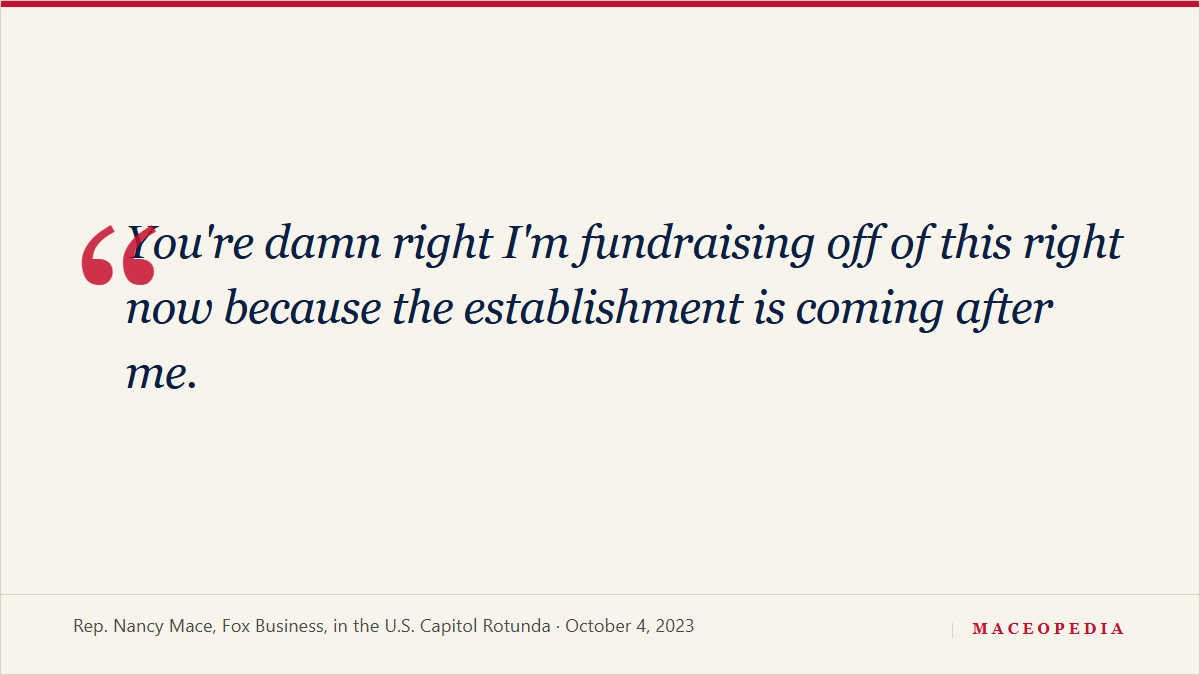 Quote card reading: You're damn right I'm fundraising off of this right now because the establishment is coming after me.