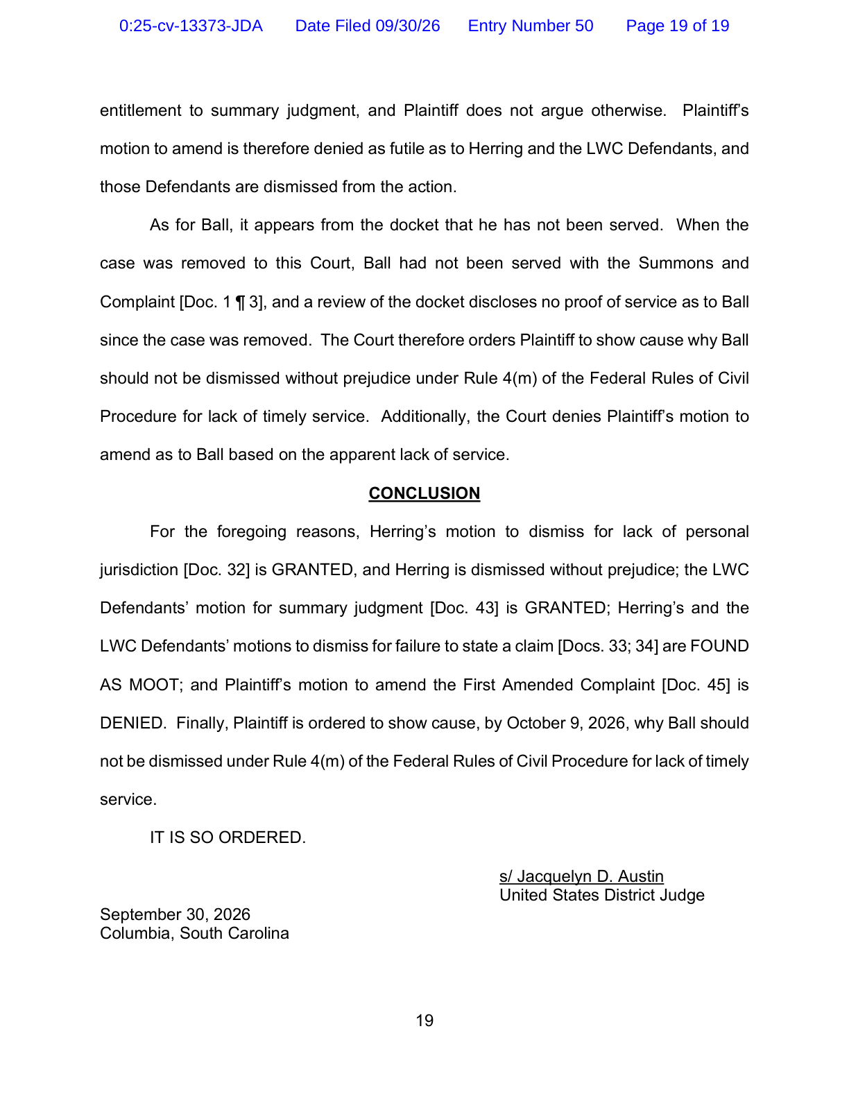Page 19 of the same order, the conclusion: Herring dismissed without prejudice, summary judgment granted to the podcast defendants, the motion to amend denied, and a show-cause order as to Ball