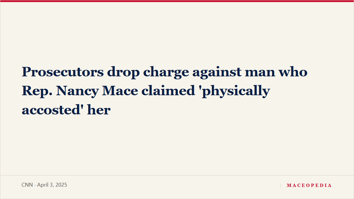 Prosecutors drop charge against man who Rep. Nancy Mace claimed 'physically accosted' her, image 1