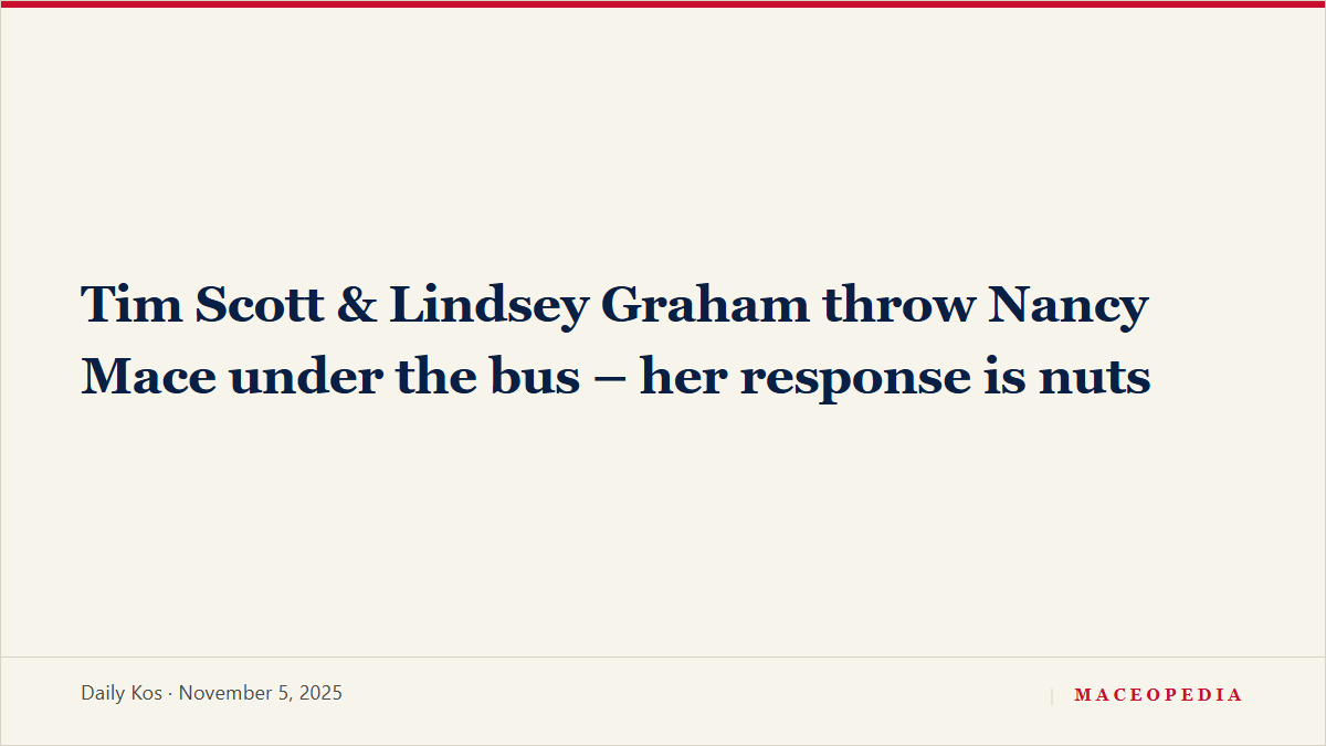 Tim Scott & Lindsey Graham throw Nancy Mace under the bus, her response is nuts, image 1