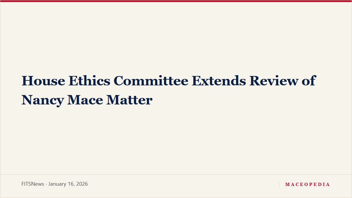 House Ethics Committee Extends Review of Nancy Mace Matter, image 1