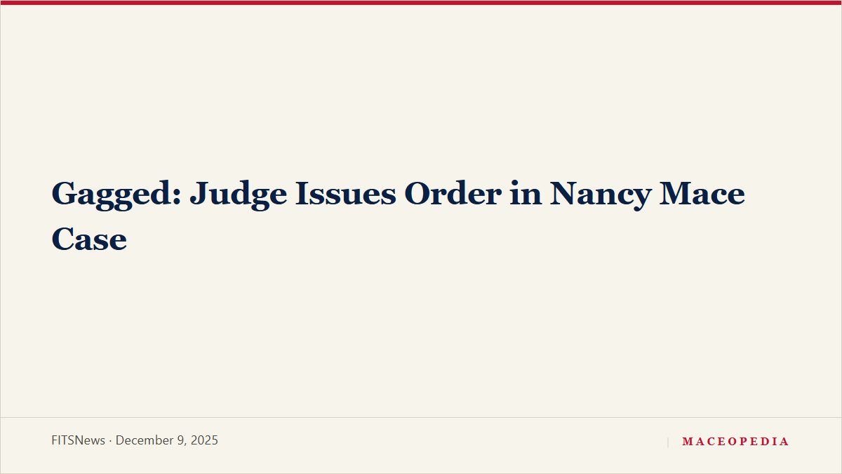 Gagged: Judge Issues Order in Nancy Mace Case, image 1