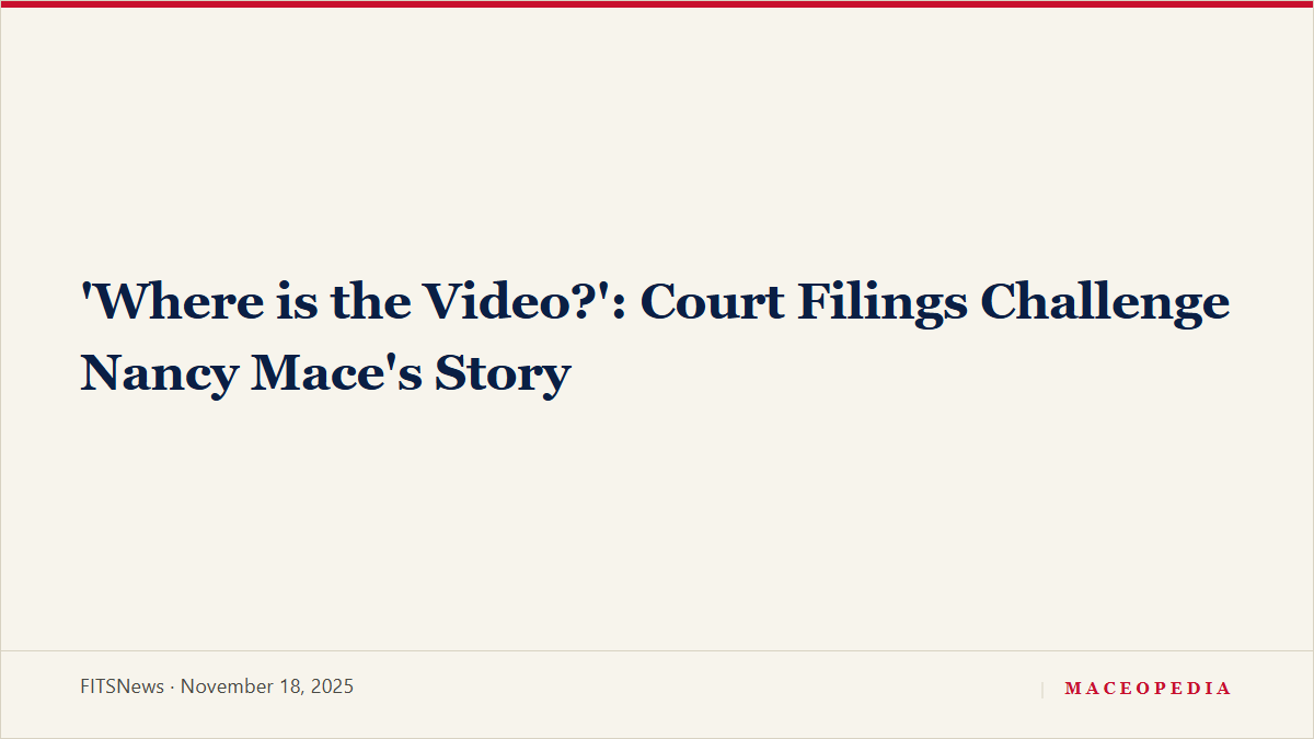 'Where is the Video?': Court Filings Challenge Nancy Mace's Story, image 1