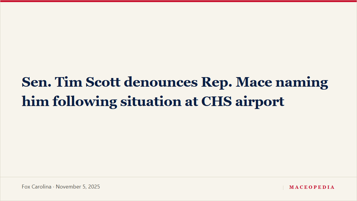 Sen. Tim Scott denounces Rep. Mace naming him following situation at CHS airport, image 1