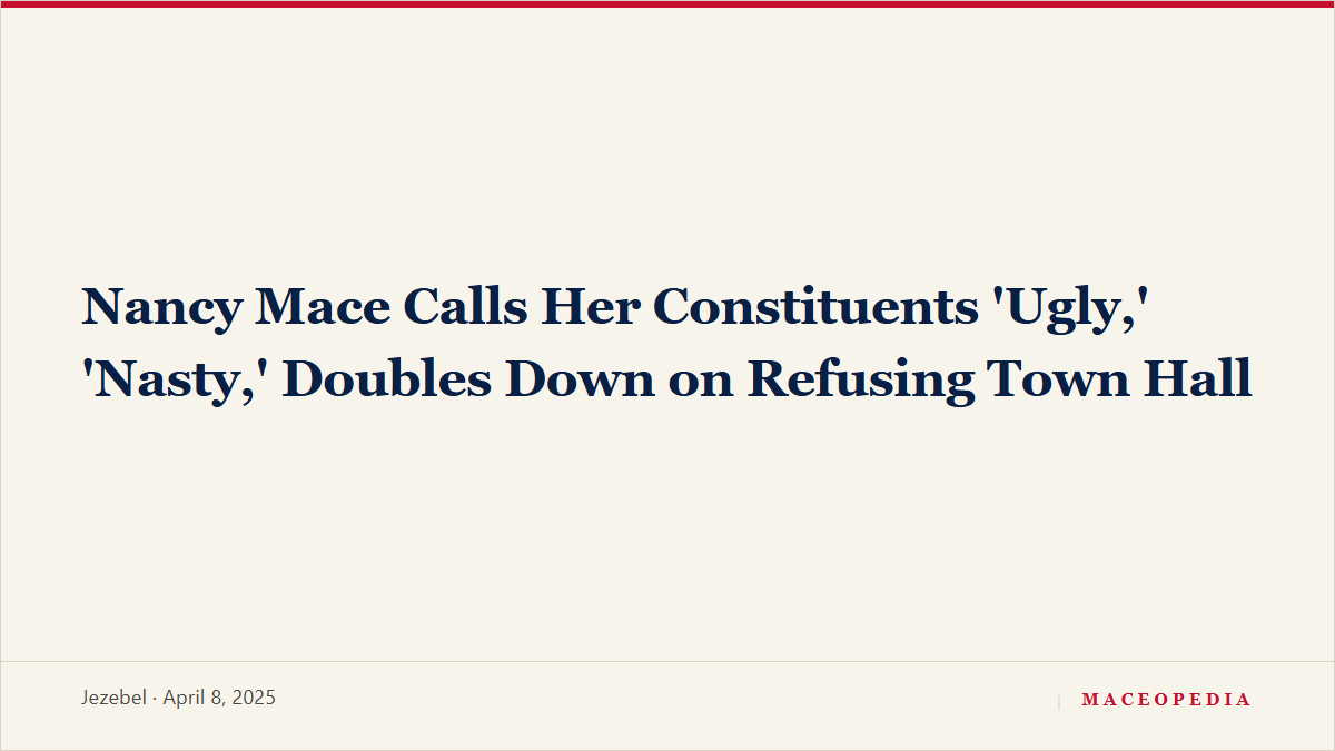 Nancy Mace Calls Her Constituents 'Ugly,' 'Nasty,' Doubles Down on Refusing Town Hall, image 1