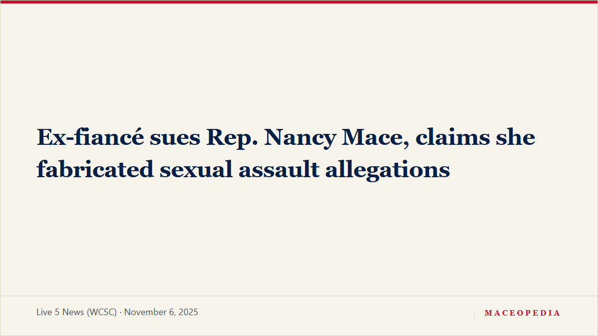 Ex-fiancé sues Rep. Nancy Mace, claims she fabricated sexual assault allegations, image 1