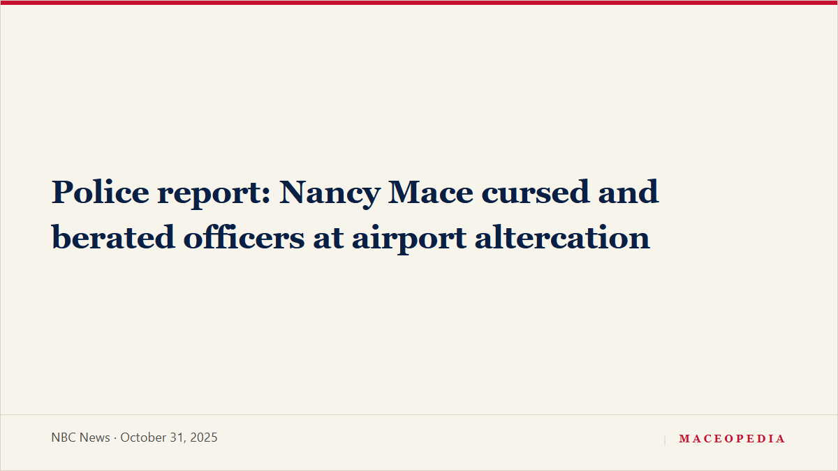 Police report: Nancy Mace cursed and berated officers at airport altercation, image 1