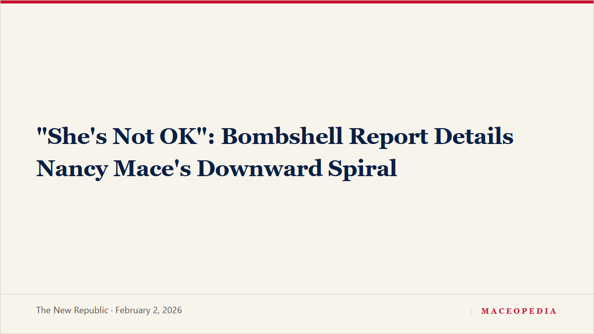 "She's Not OK": Bombshell Report Details Nancy Mace's Downward Spiral, image 1