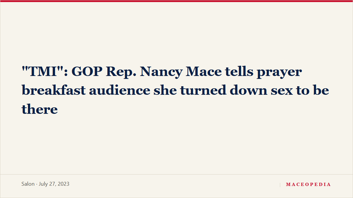 "TMI": GOP Rep. Nancy Mace tells prayer breakfast audience she turned down sex to be there, image 1