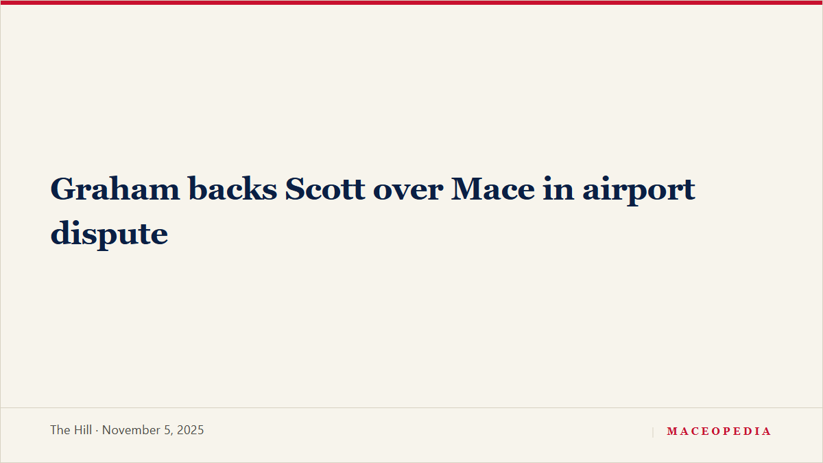 Graham backs Scott over Mace in airport dispute, image 1