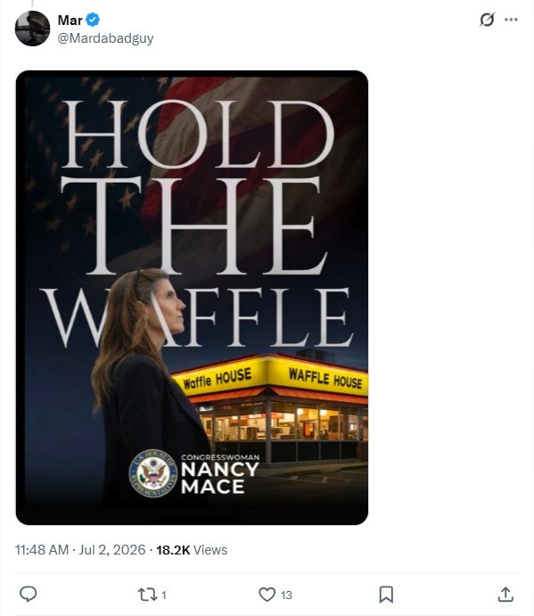 Mar's X post showing the HOLD THE WAFFLE Nancy Mace and Waffle House meme